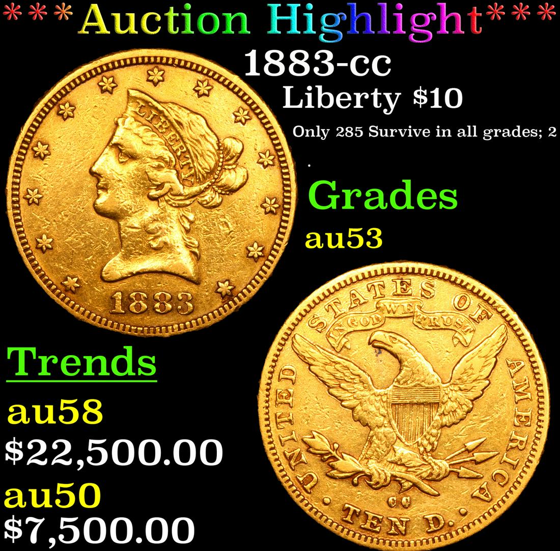 ***Auction Highlight*** 1883-cc Gold Liberty Eagle $10 Graded au53 By SEGS (fc) (1 of 5)