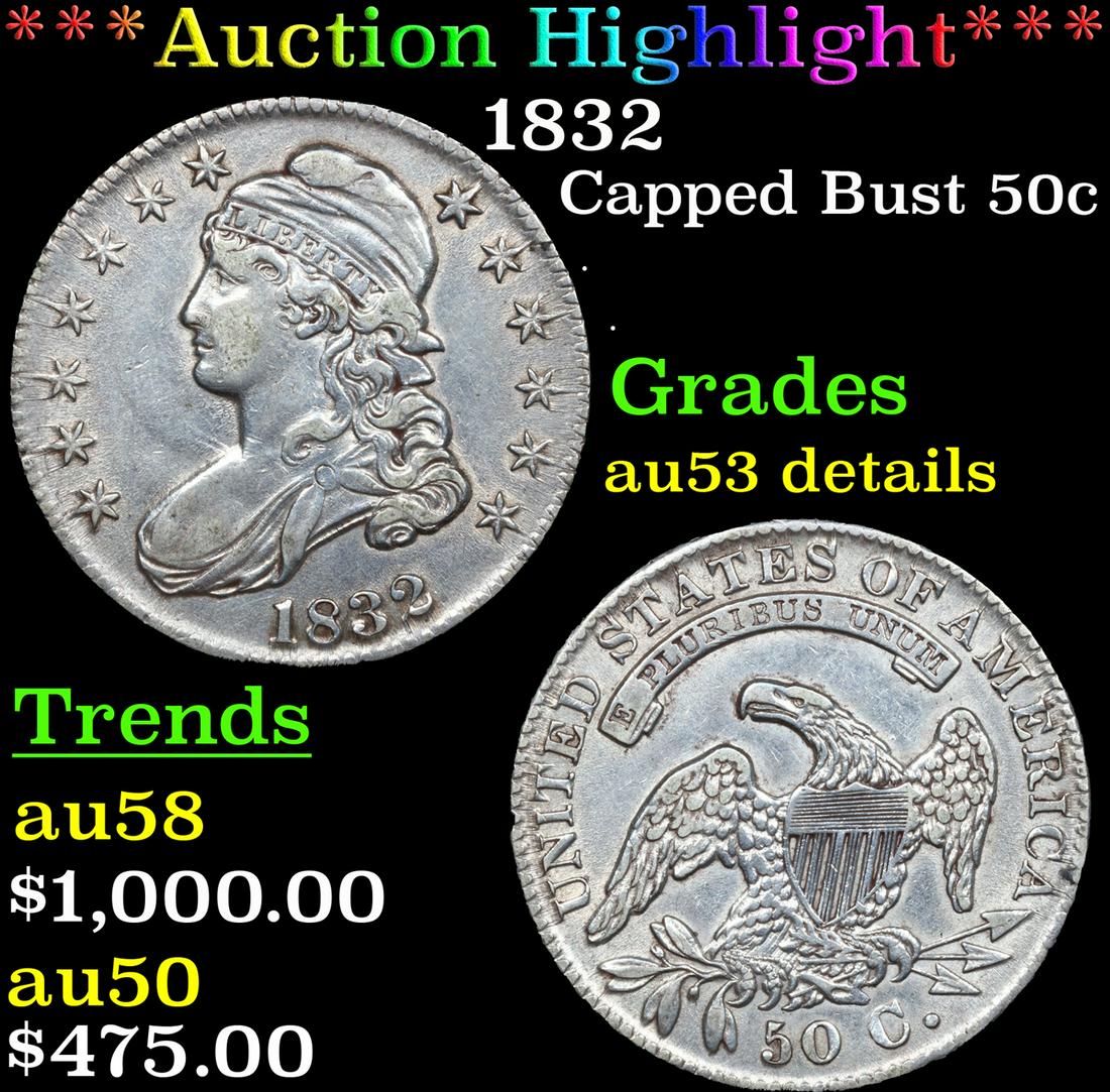 ***Auction Highlight*** 1832 Capped Bust Half Dollar 50c Graded au53 details By SEGS (fc) (1 of 5)