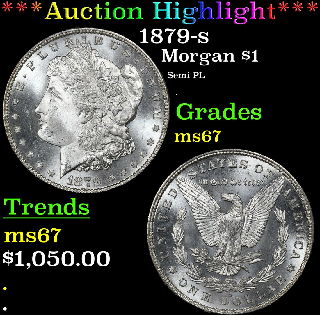 ***Auction Highlight*** 1879-s Morgan Dollar $1 Graded ms67 By SEGS (fc) (1 of 5)