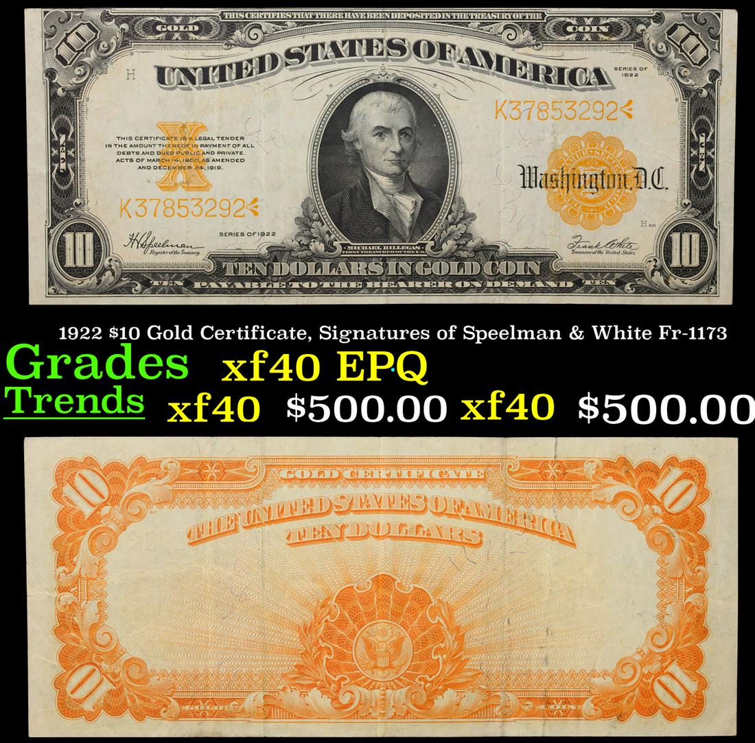 1922 $10 Gold Certificate, Signatures of Speelman & White Fr-1173 Grades xf EPQ (1 of 3)