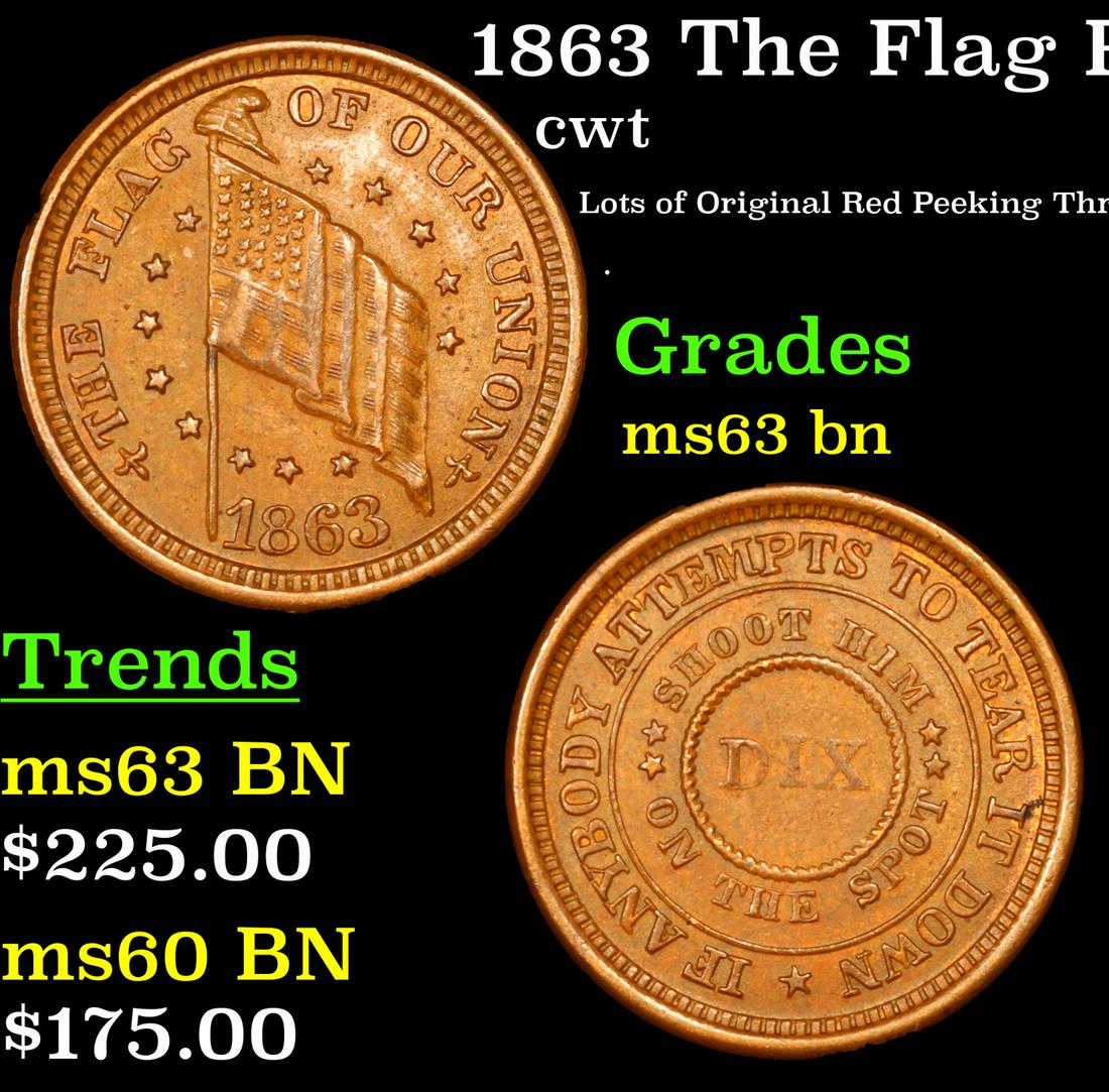 1863 The Flag Civil War Token Fr-208/410a 1c Grades Select Unc BN (1 of 3)