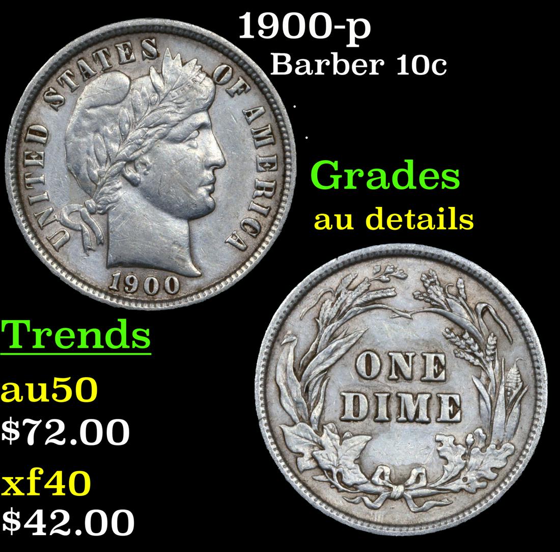 1900-p Barber Dime 10c Grades AU Details (1 of 1)