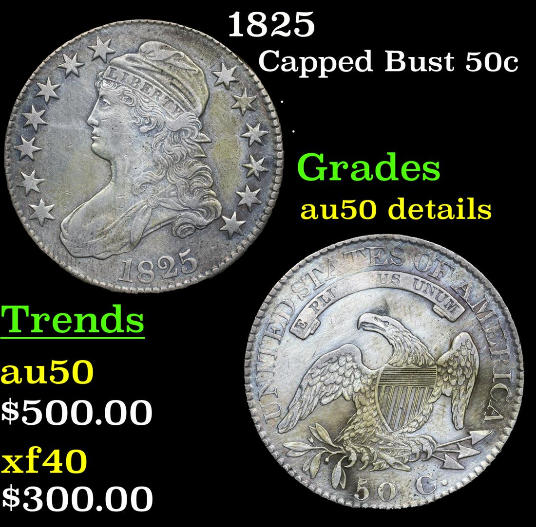 1825 Capped Bust Half Dollar 50c Grades AU Details (1 of 1)