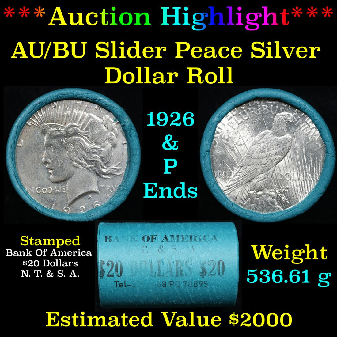 ***Auction Highlight*** AU/BU Slider Bank Of America Shotgun Peace $1 Roll 1926 & P Ends Virtually U (1 of 4)