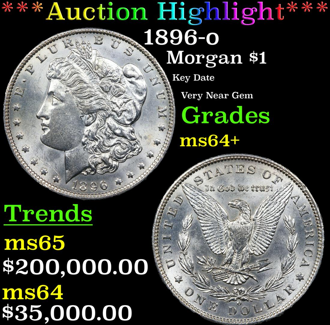 ***Auction Highlight*** 1896-o Morgan Dollar $1 Graded ms64+ By SEGS (fc) (1 of 5)