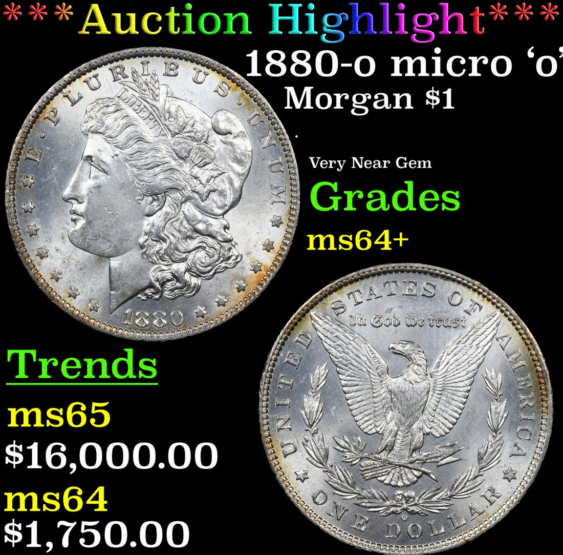 ***Auction Highlight*** 1880-o Morgan Dollar micro 'o' $1 Graded ms64+ By SEGS (fc) (1 of 5)