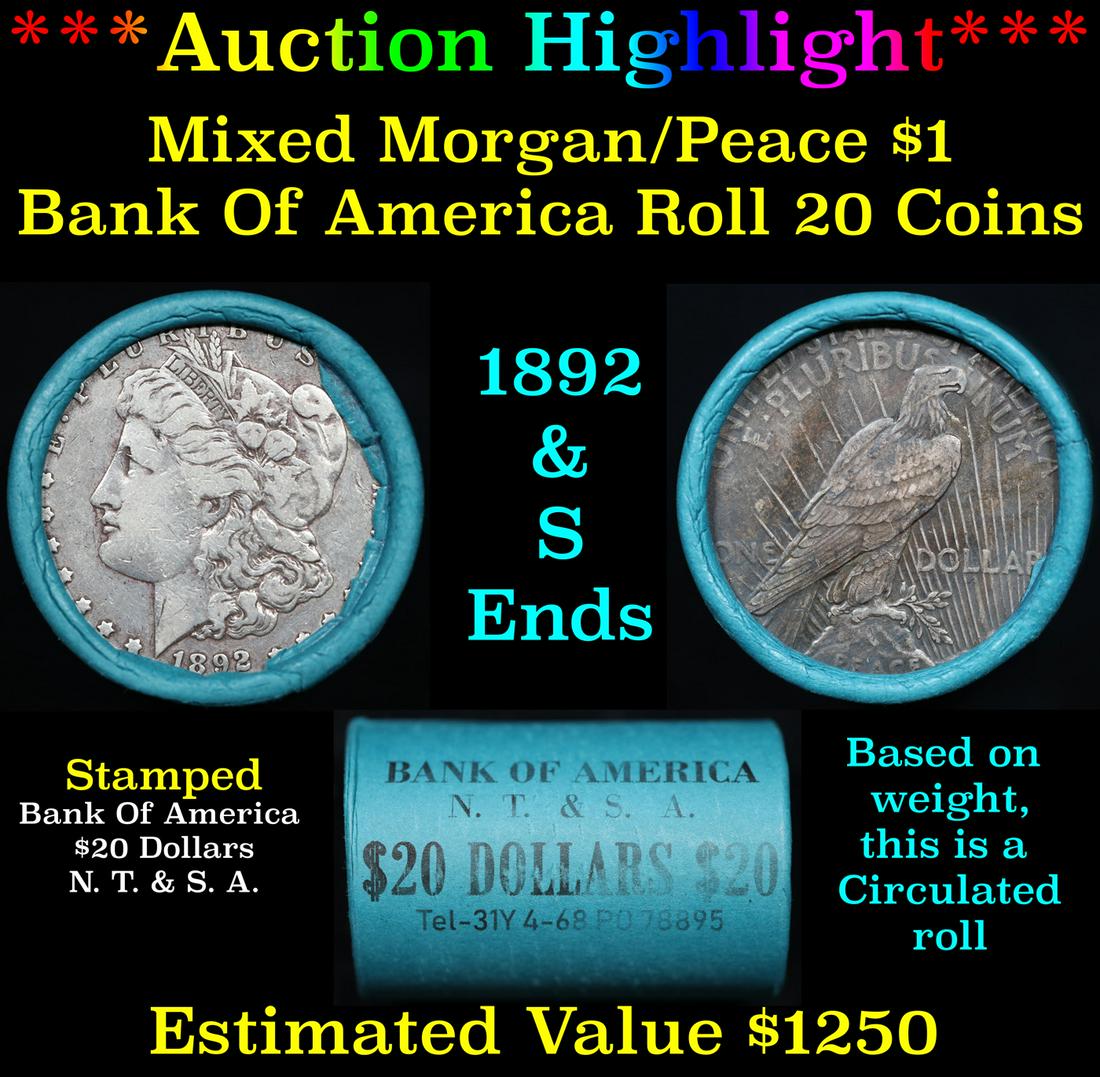 ***Auction Highlight*** Bank Of America 1892 & 'S' Ends Mixed Morgan/Peace Silver dollar roll, 20: ***Auction Highlight*** Bank Of America 1892 & 'S' Ends Mixed Morgan/Peace Silver dollar roll, 20 coin. This roll is held in an old Steel strong wrapper, patented 'Bank Of America T & S $20 Dollars'.