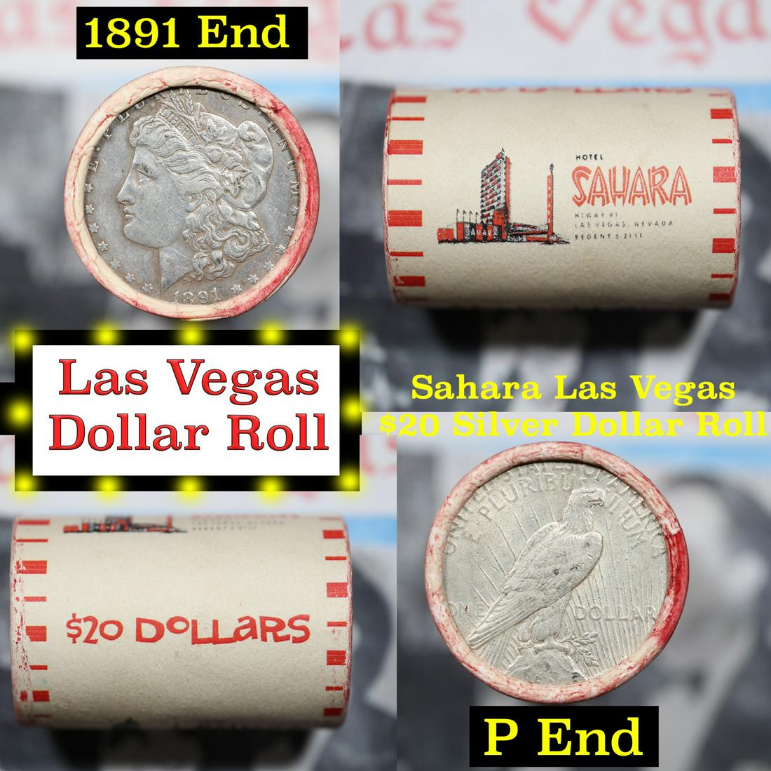 ***Auction Highlight*** Full Morgan/Peace Casino Las Vegas Sahara silver $1 roll $20, 1891 & P end: ***Auction Highlight*** Full Morgan/Peace Casino Las Vegas Sahara silver $1 roll $20, 1891 & P end. This roll is held in an old casino wrapper from Las Vegas. This roll contains 20 Morgan and/or Peace