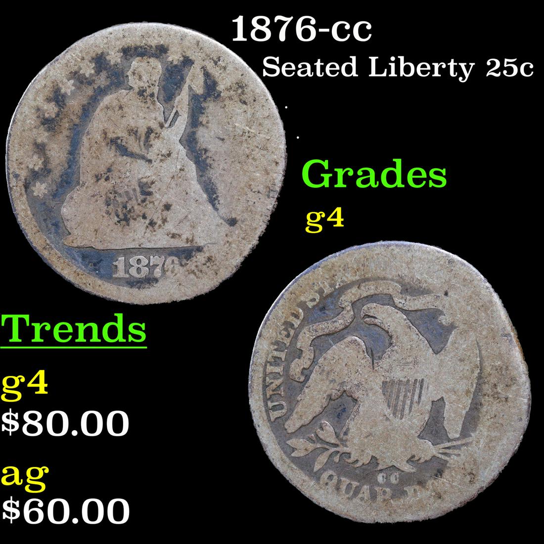 1876-cc Seated Liberty Quarter 25c Grades g, good (1 of 3)