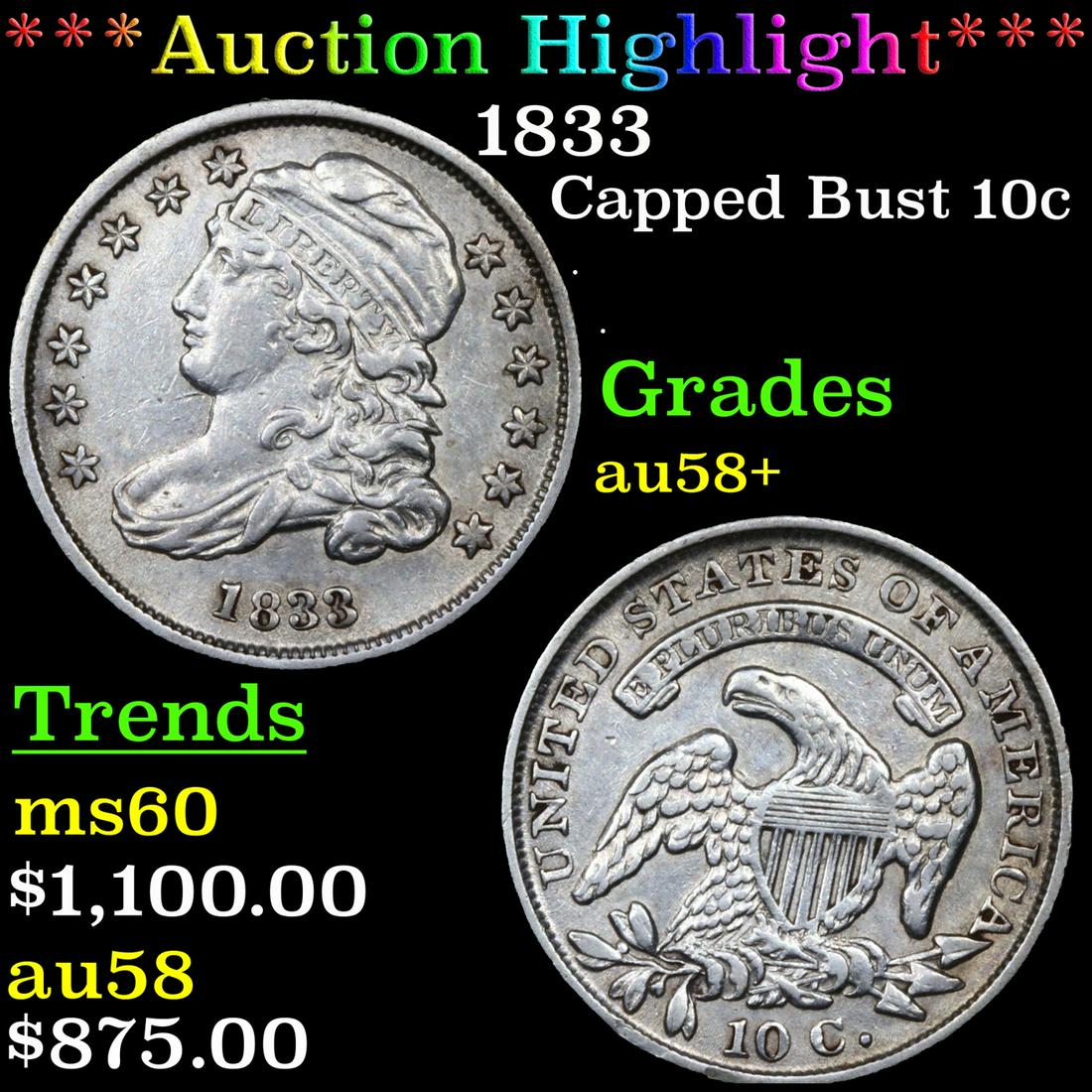 ***Auction Highlight*** 1833 Capped Bust Dime 10c Graded au58+ By SEGS (fc) (1 of 5)