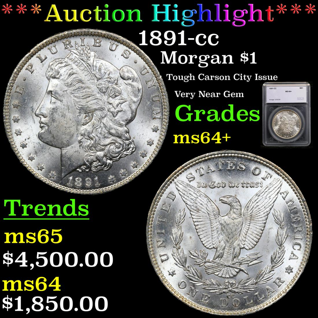 ***Auction Highlight*** 1891-cc Morgan Dollar $1 Graded ms64+ By SEGS (fc) (1 of 5)