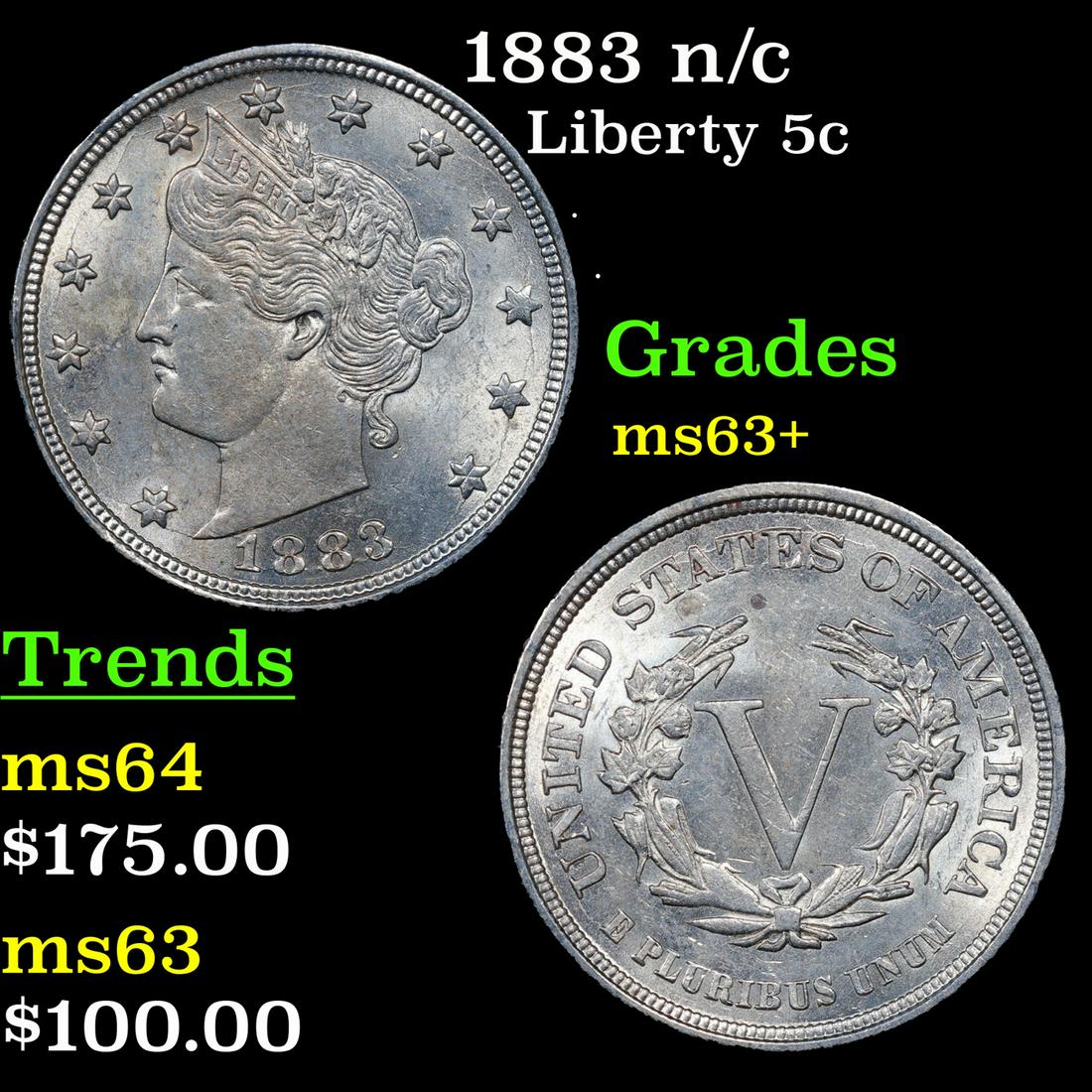 1883 n/c Liberty Nickel 5c Grades Select+ Unc (1 of 3)