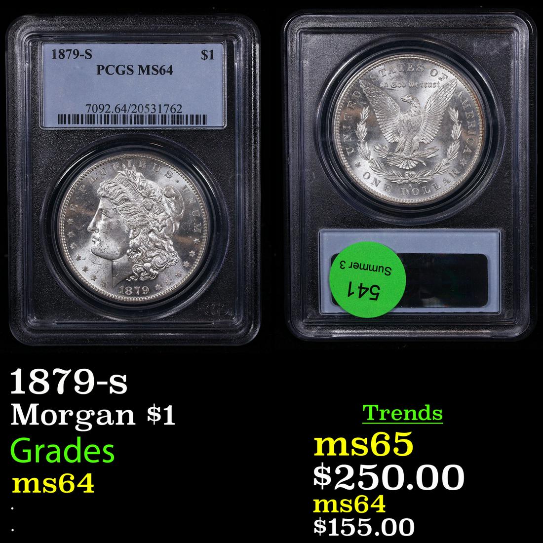PCGS 1879-s Morgan Dollar $1 Graded ms64 By PCGS (1 of 3)