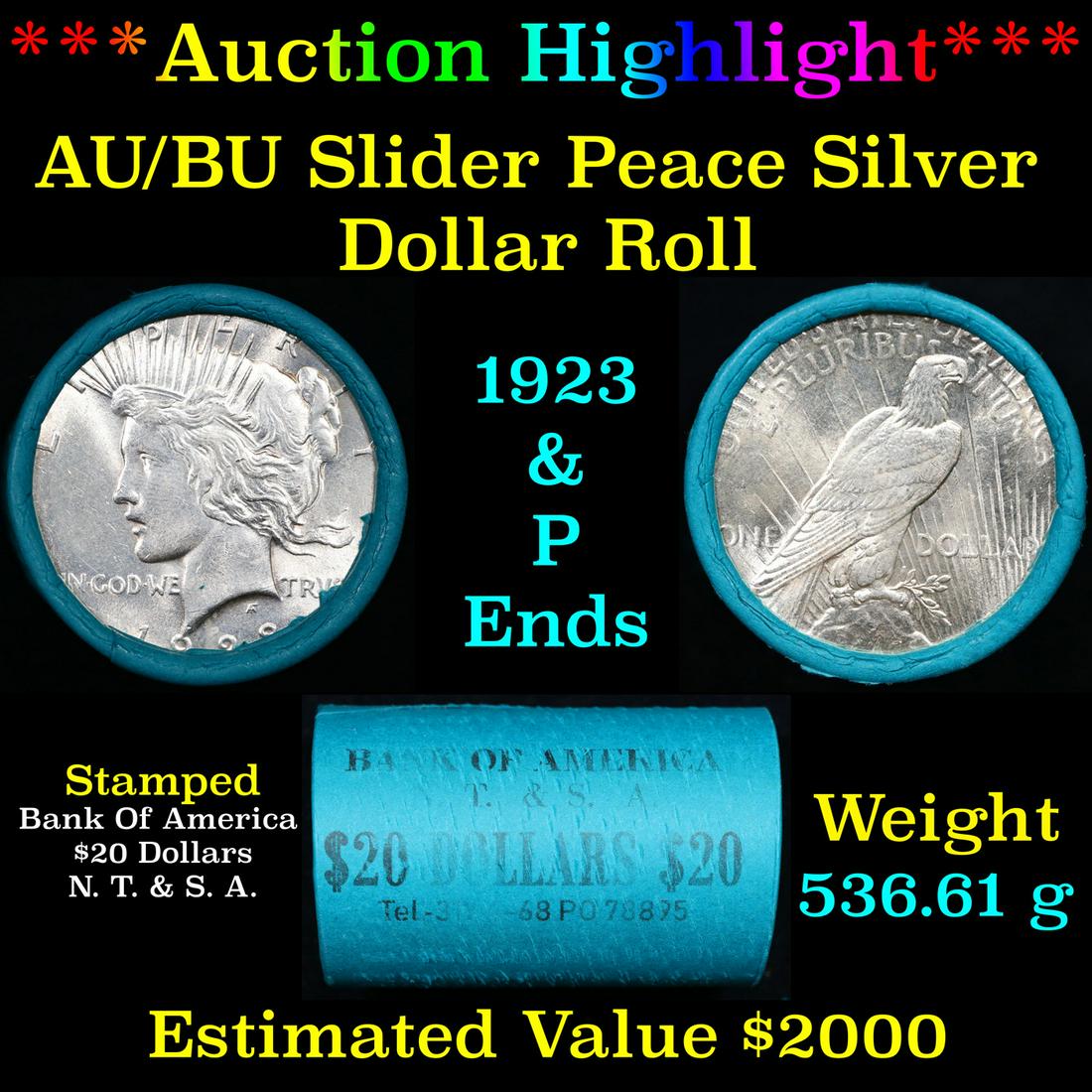 ***Auction Highlight*** AU/BU Slider Bank Of America Peace $1 Roll 1923 & P Ends Virtually UNC (fc) (1 of 4)