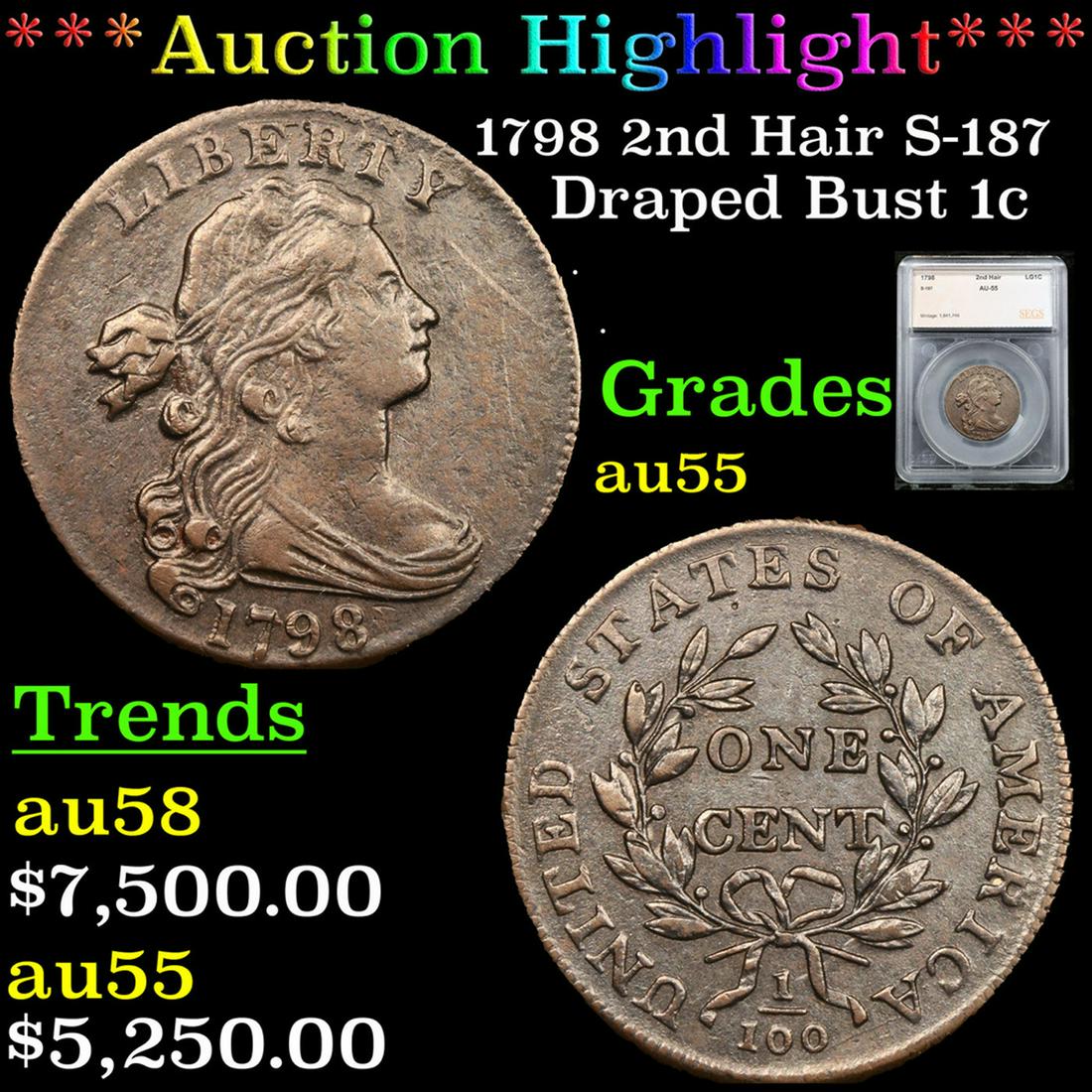 ***Auction Highlight*** 1798 2nd Hair S-187 Draped Bust Large Cent 1c Graded au55 By SEGS (fc) (1 of 5)