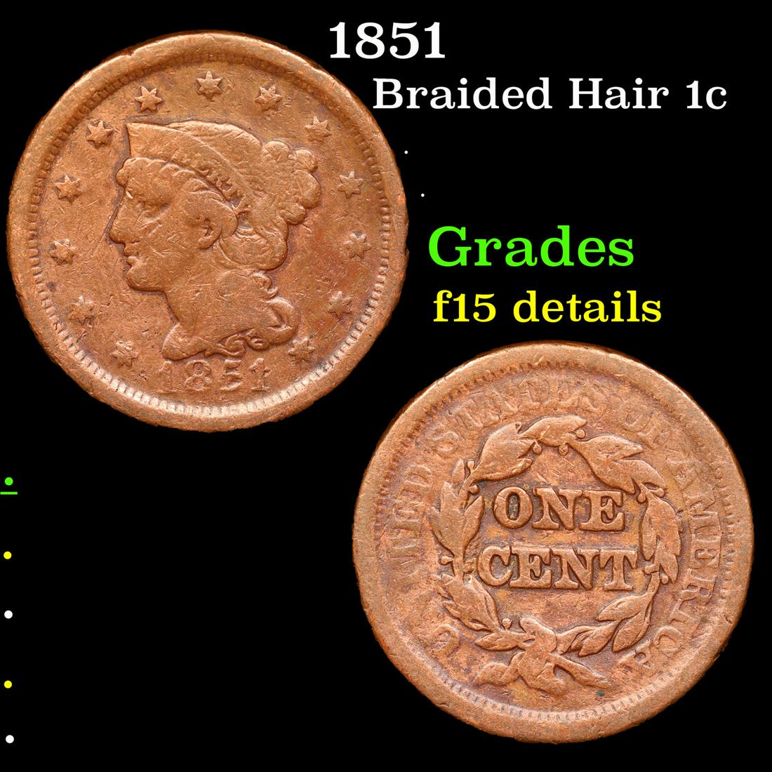 1851 Braided Hair Large Cent 1c Grades F Details (1 of 3)