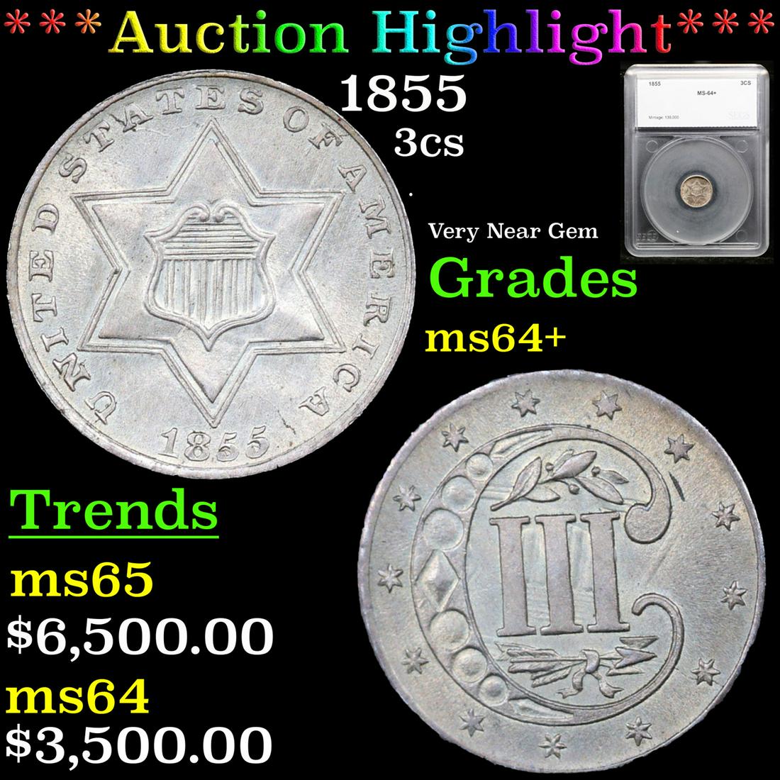 ***Auction Highlight*** 1855 Three Cent Silver 3cs Graded ms64+ By SEGS (fc) (1 of 5)