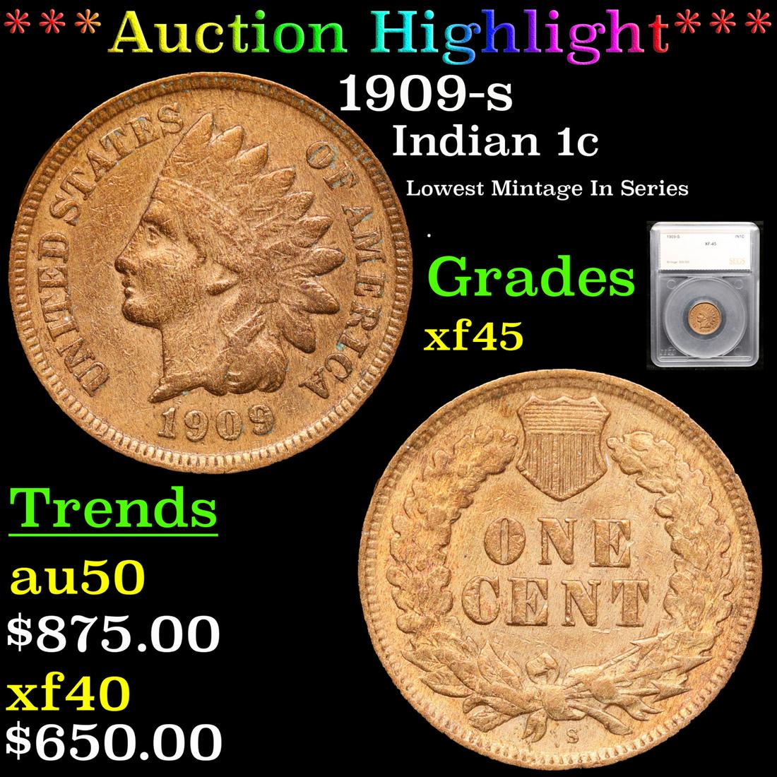 ***Auction Highlight*** 1909-s Indian Cent 1c Graded xf45 By SEGS (fc) (1 of 5)