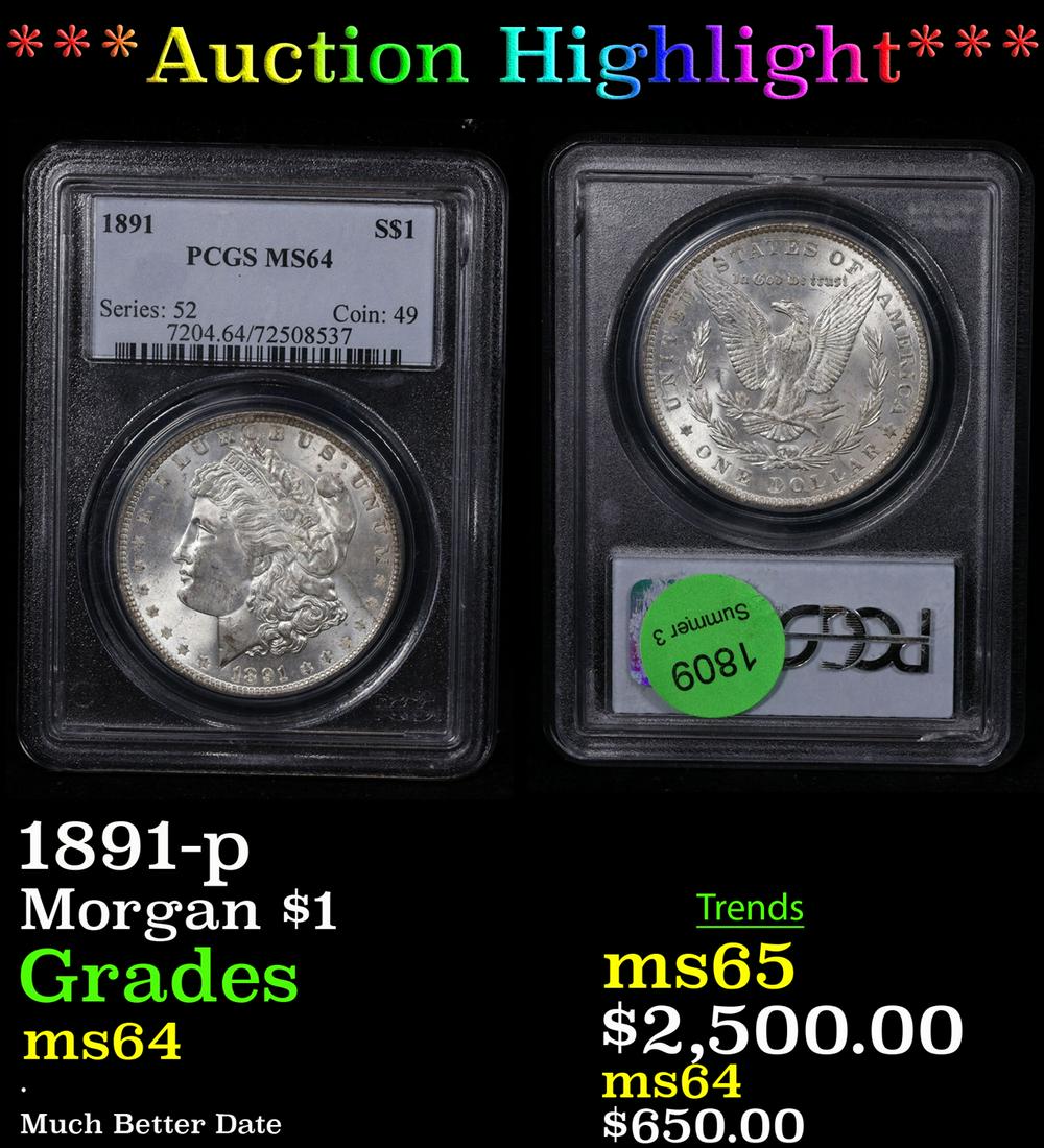 ***Auction Highlight*** PCGS 1891-p Morgan Dollar $1 Graded ms64 By PCGS (fc) (1 of 3)