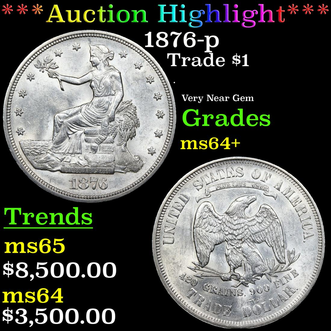 ***Auction Highlight*** 1876-p Trade Dollar $1 Graded ms64+ By SEGS (fc) (1 of 5)