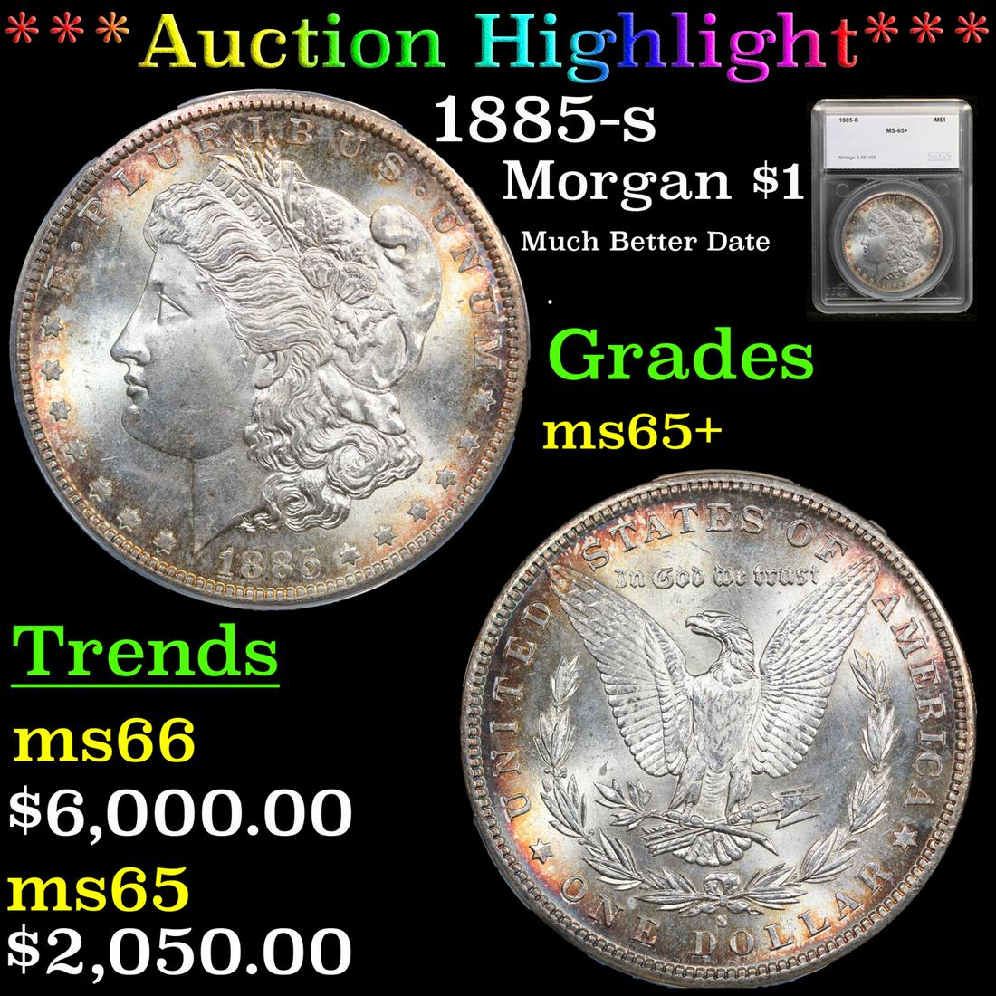 ***Auction Highlight*** 1885-s Morgan Dollar $1 Graded ms65+ By SEGS (fc) (1 of 5)