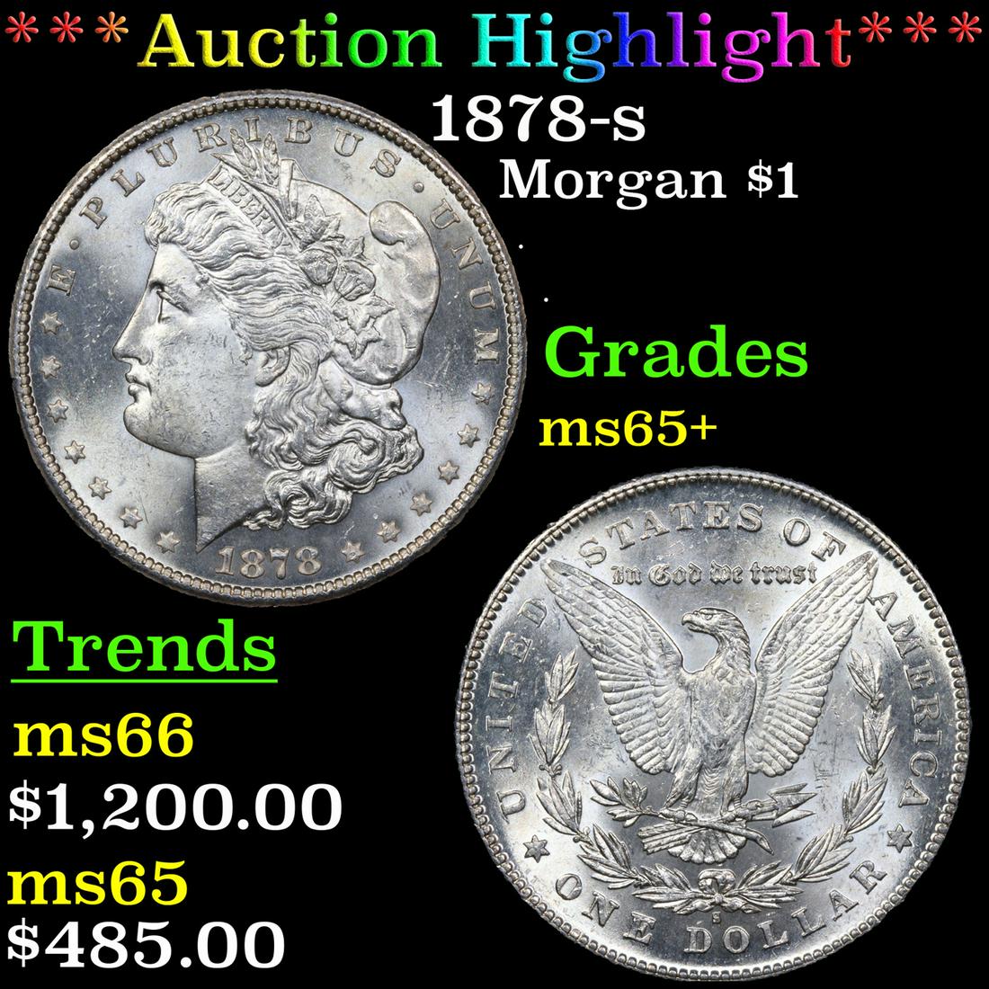 ***Auction Highlight*** 1878-s Morgan Dollar $1 Graded ms65+ By SEGS (fc) (1 of 5)