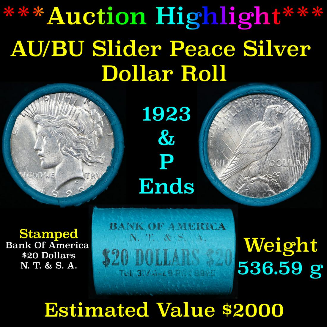 ***Auction Highlight*** AU/BU Slider Bank Of America Peace $1 Roll 1923 & P Ends Virtually UNC (fc) (1 of 4)