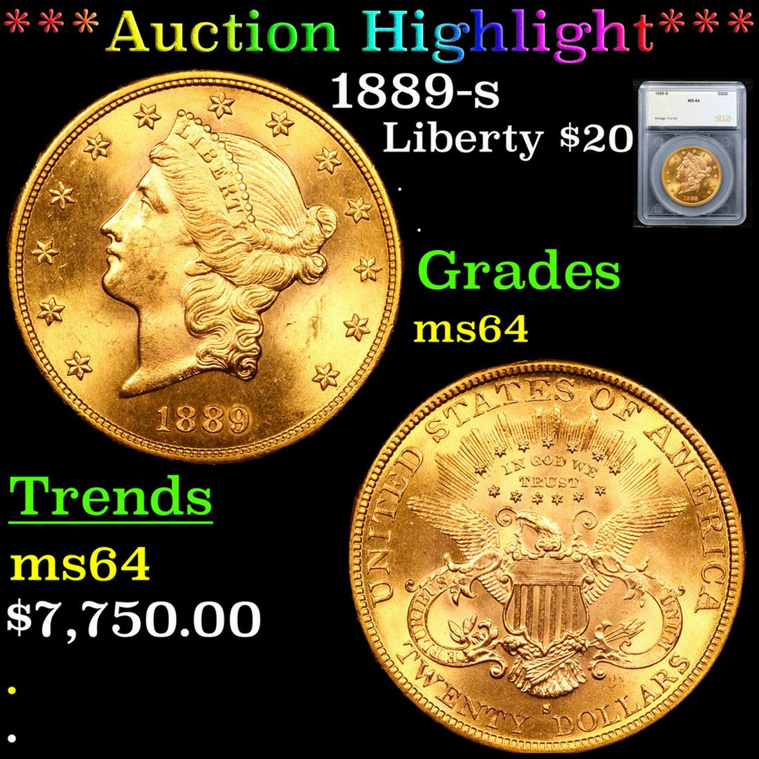 ***Auction Highlight*** 1889-s Gold Liberty Double Eagle $20 Graded ms64 By SEGS (fc) (1 of 5)