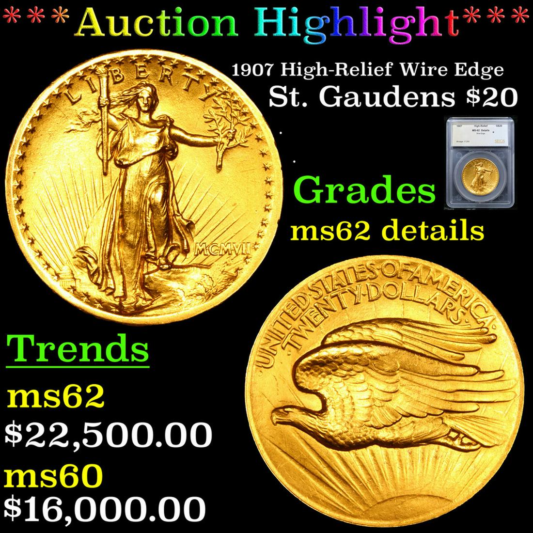 ***Auction Highlight*** 1907 High-Relief Wire Edge Gold St. Gaudens Double Eagle $20 Graded ms62 (1 of 5)