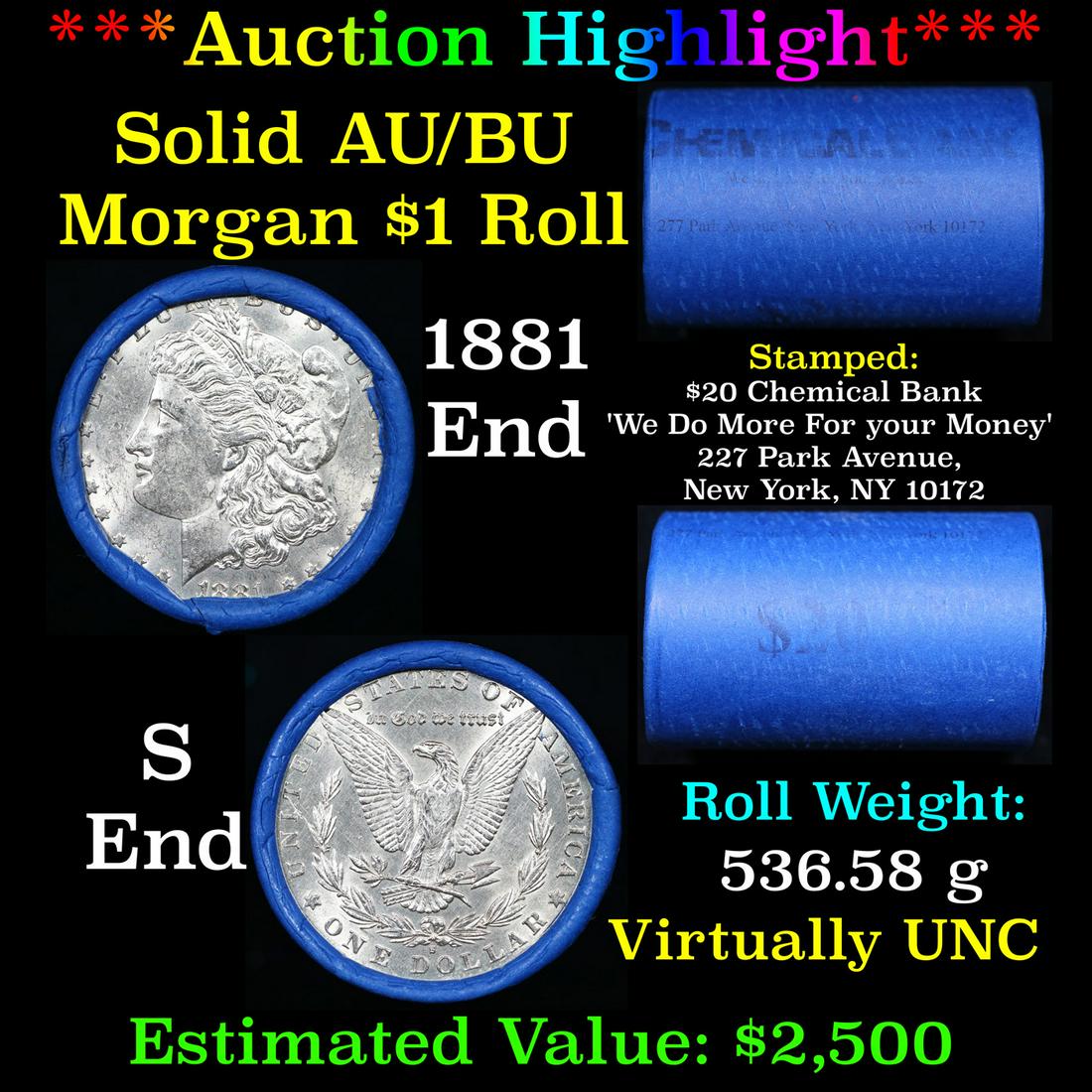 ***Auction Highlight*** AU/BU Slider Chemical Bank Shotgun Morgan $1 Roll 1881 & S Ends Virtually (1 of 5)