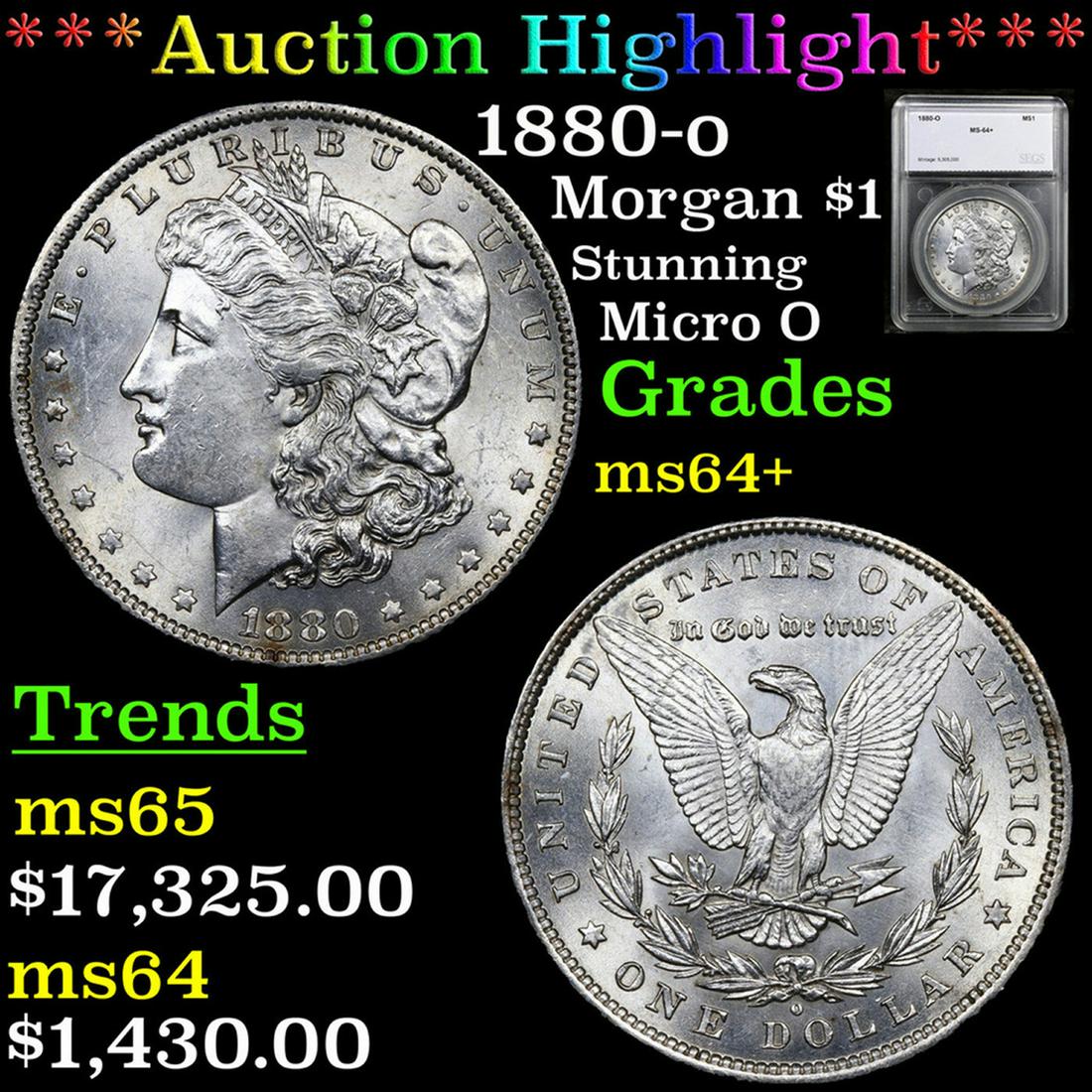 ***Auction Highlight*** 1880-o Morgan Dollar 1 Graded ms64+ By SEGS (fc) (1 of 5)