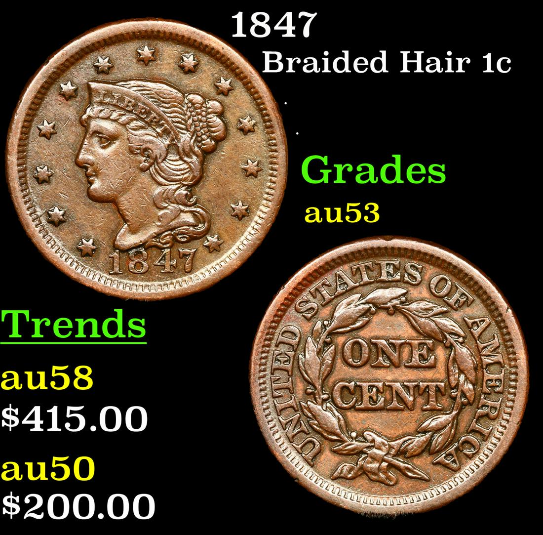 1847 Braided Hair Large Cent 1c Grades Select AU (1 of 3)