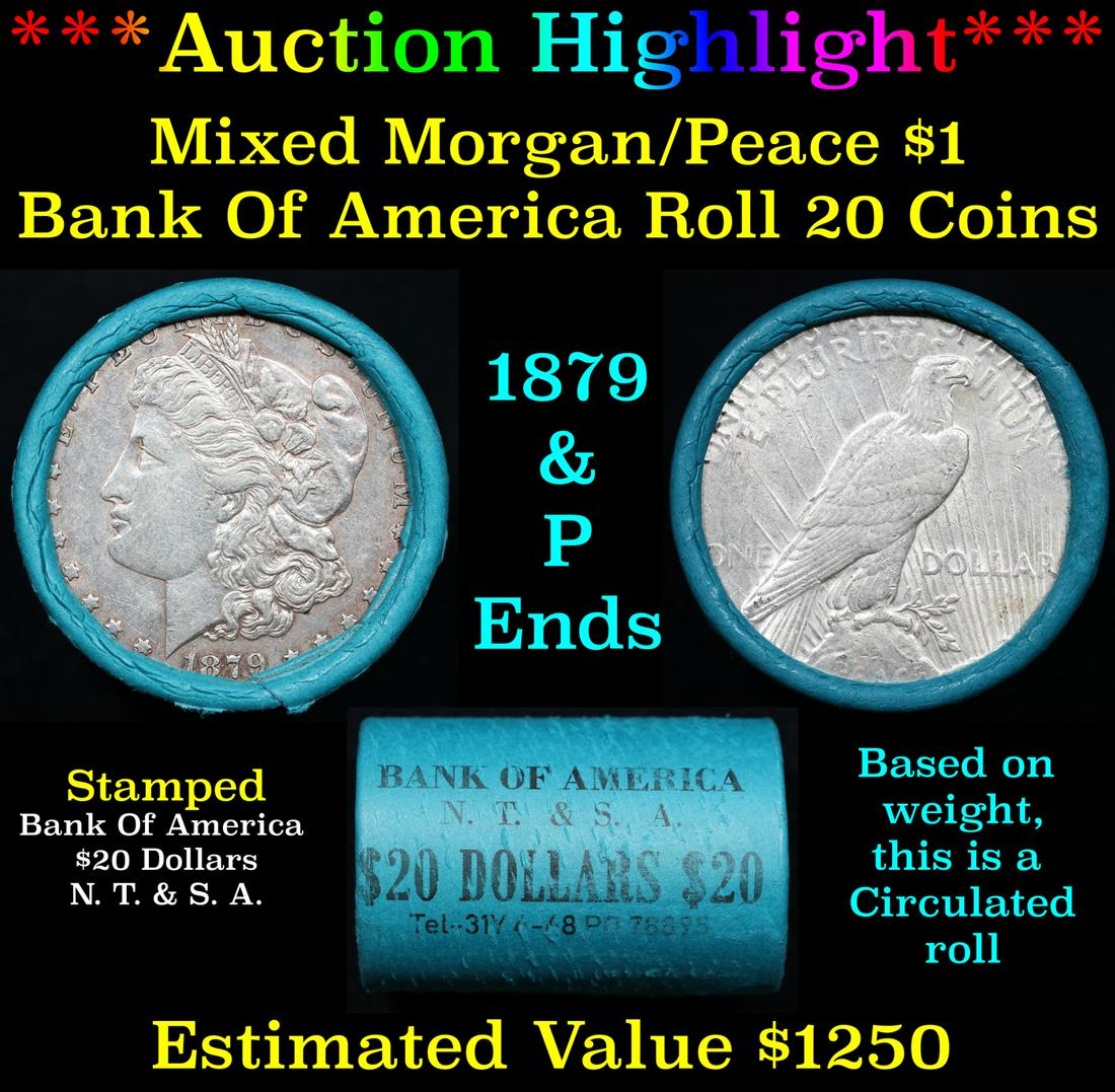 ***Auction Highlight*** Bank Of America 1879 & 'P' Ends Mixed Morgan/Peace Silver dollar roll, 20 (1 of 4)