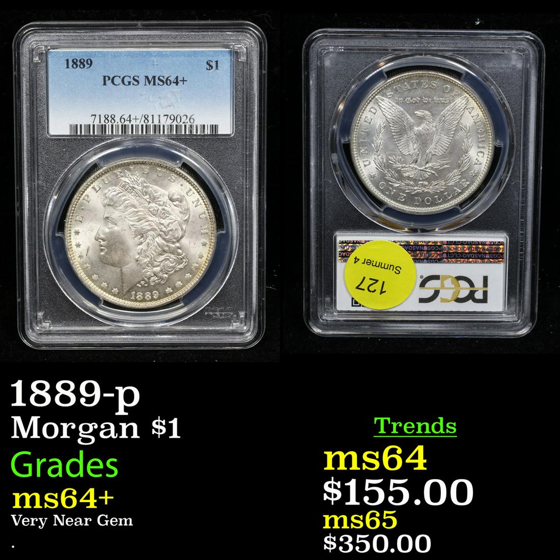 PCGS 1889-p Morgan Dollar $1 Graded ms64+ By PCGS (1 of 3)