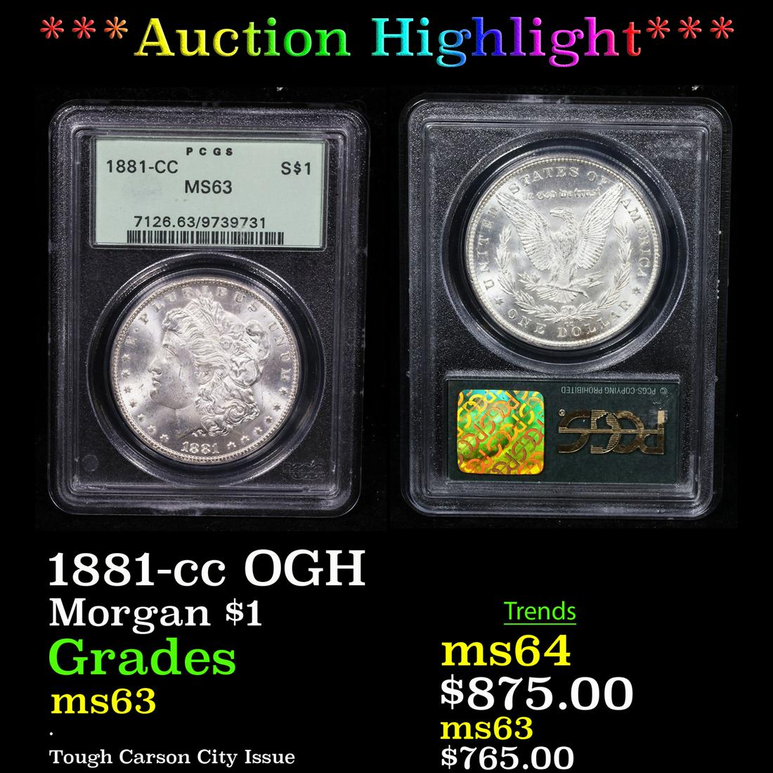 ***Auction Highlight*** PCGS 1881-cc Morgan Dollar OGH $1 Graded ms63 By PCGS (fc) (1 of 3)