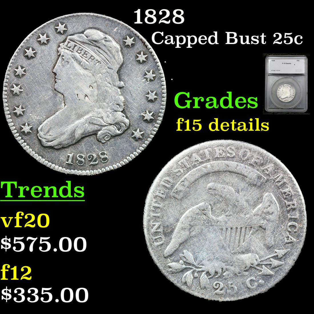 1828 Capped Bust Quarter 25c Graded f15 details By SEGS (1 of 5)