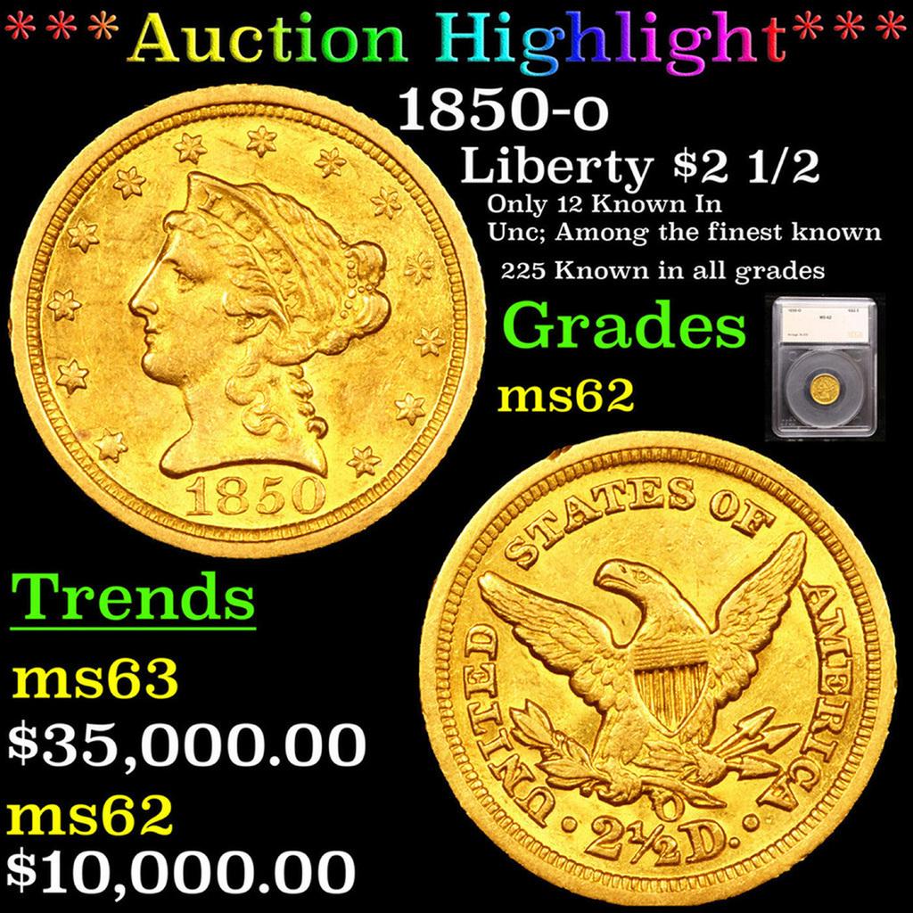 ***Auction Highlight*** 1850-o Gold Liberty Quarter Eagle 2.5 Graded ms62 By SEGS (fc) (1 of 5)
