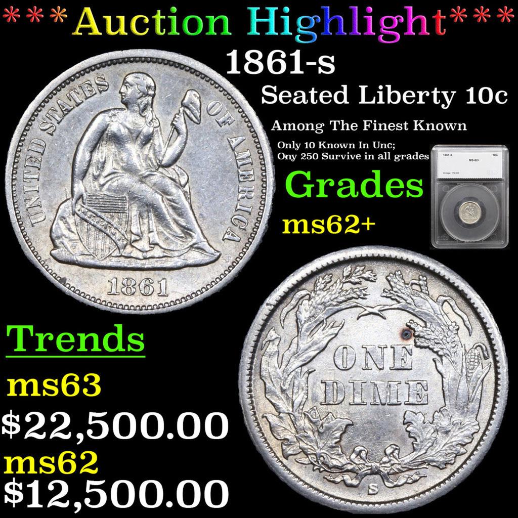 ***Auction Highlight*** 1861-s Seated Liberty Dime 10c Graded ms62+ By SEGS (fc) (1 of 5)
