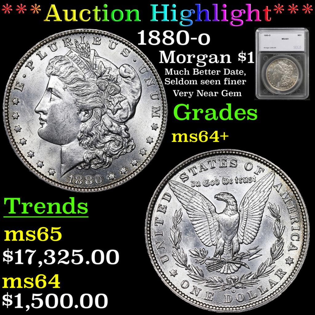 ***Auction Highlight*** 1880-o Morgan Dollar 1 Graded ms64+ by SEGS (fc) (1 of 5)