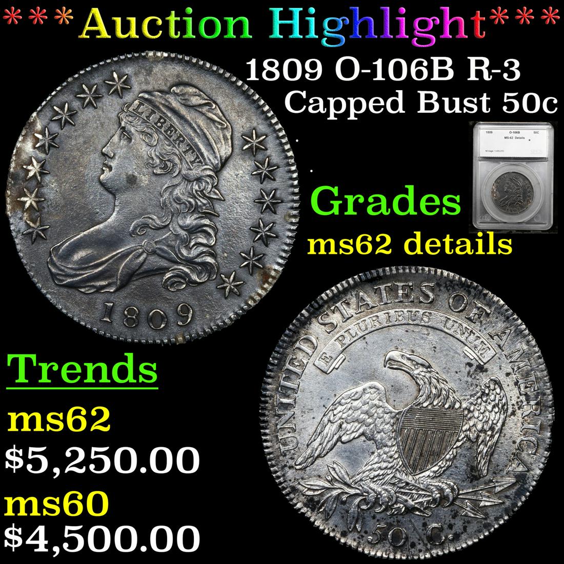 ***Auction Highlight*** 1809 Capped Bust Half Dollar O-106B R-3 50c Graded ms62 details By SEGS (fc) (1 of 5)