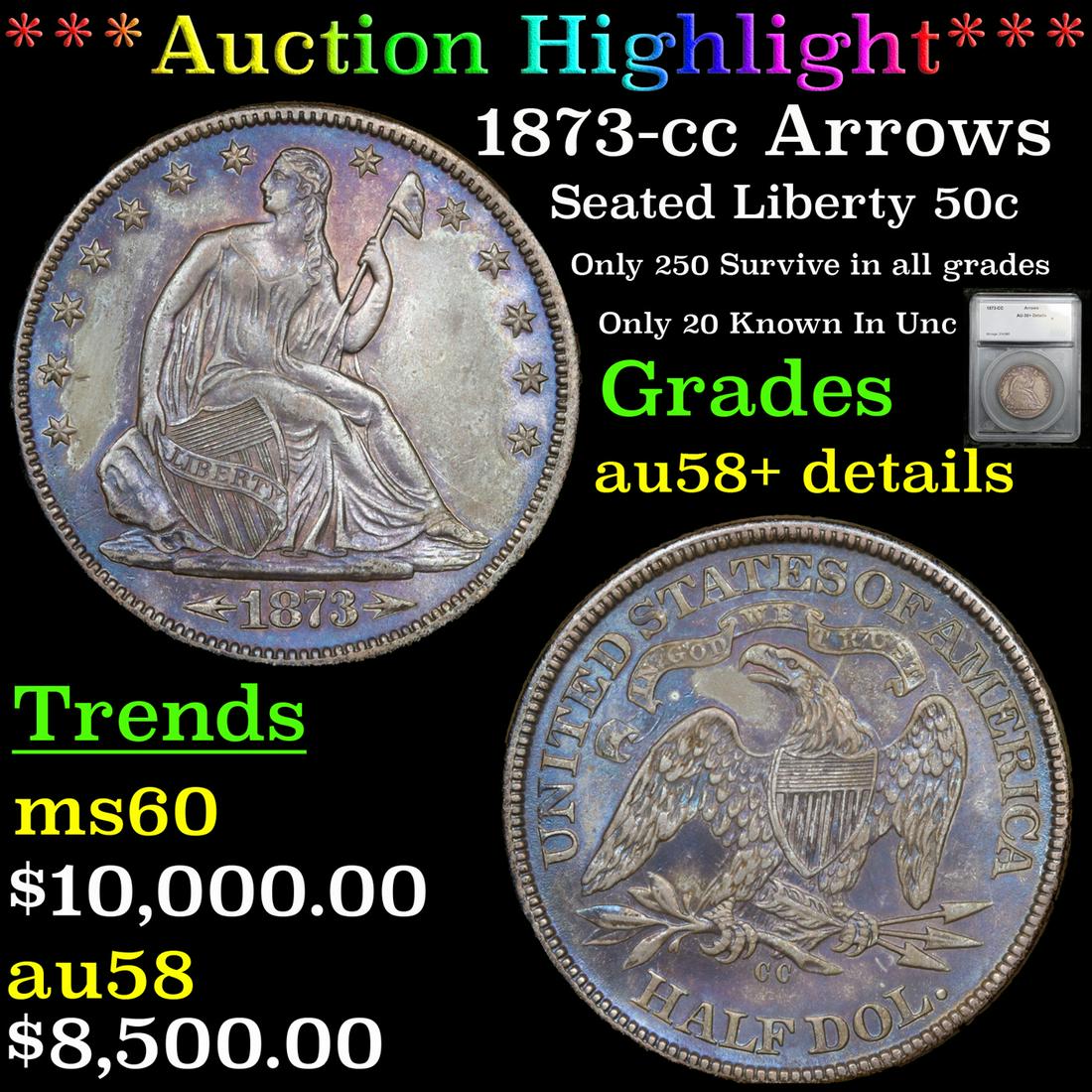 ***Auction Highlight*** 1873-cc Arrows Seated Half Dollar 50c Graded au58+ details By SEGS (fc) (1 of 5)