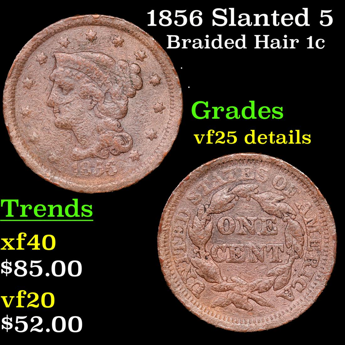 1856 Slanted 5 Braided Hair Large Cent 1c Grades vf details (1 of 3)