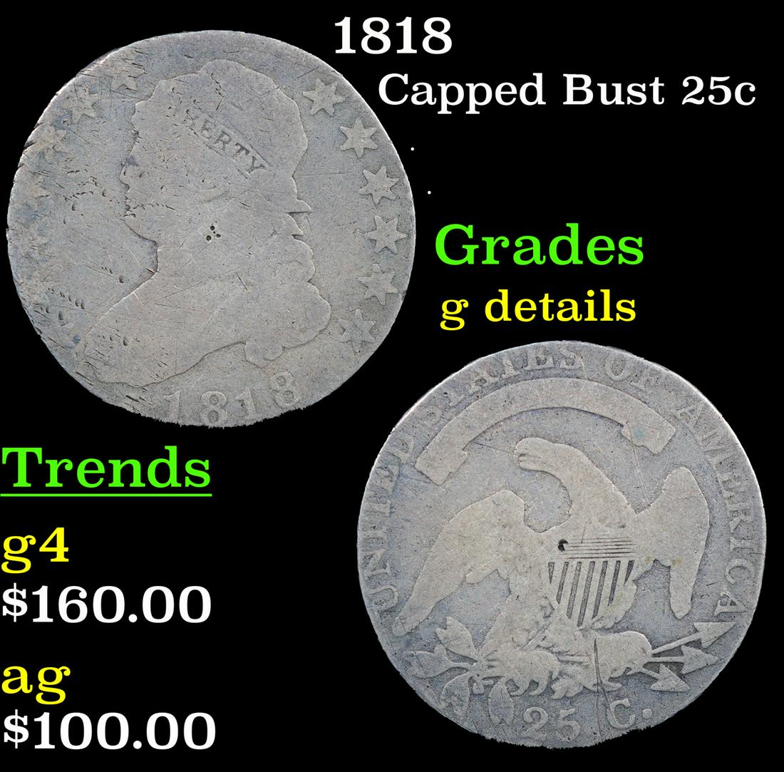 1818 Capped Bust Quarter 25c Grades g details (1 of 3)