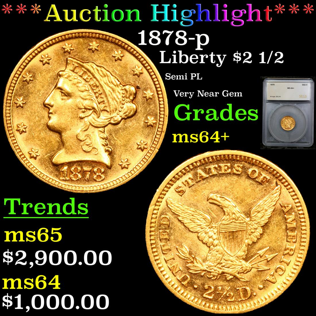 ***Auction Highlight*** 1878-p Gold Liberty Quarter Eagle $2 1/2 Graded ms64+ By SEGS (fc) (1 of 5)