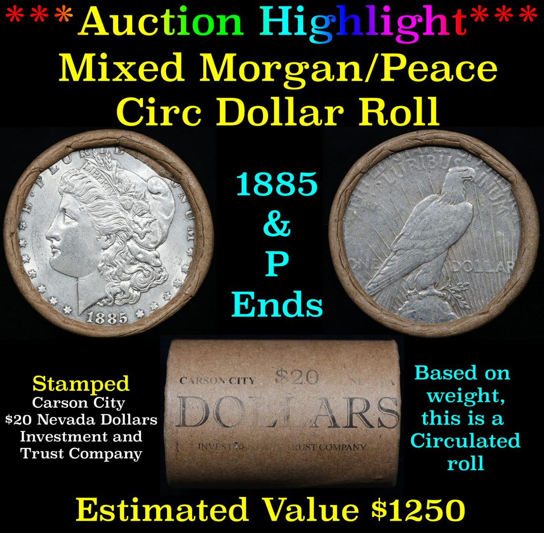 ***Auction Highlight*** Mixed Morgan/Peace Circ silver dollar roll, 20 coin 1885 & 'P' Ends (fc) (1 of 4)
