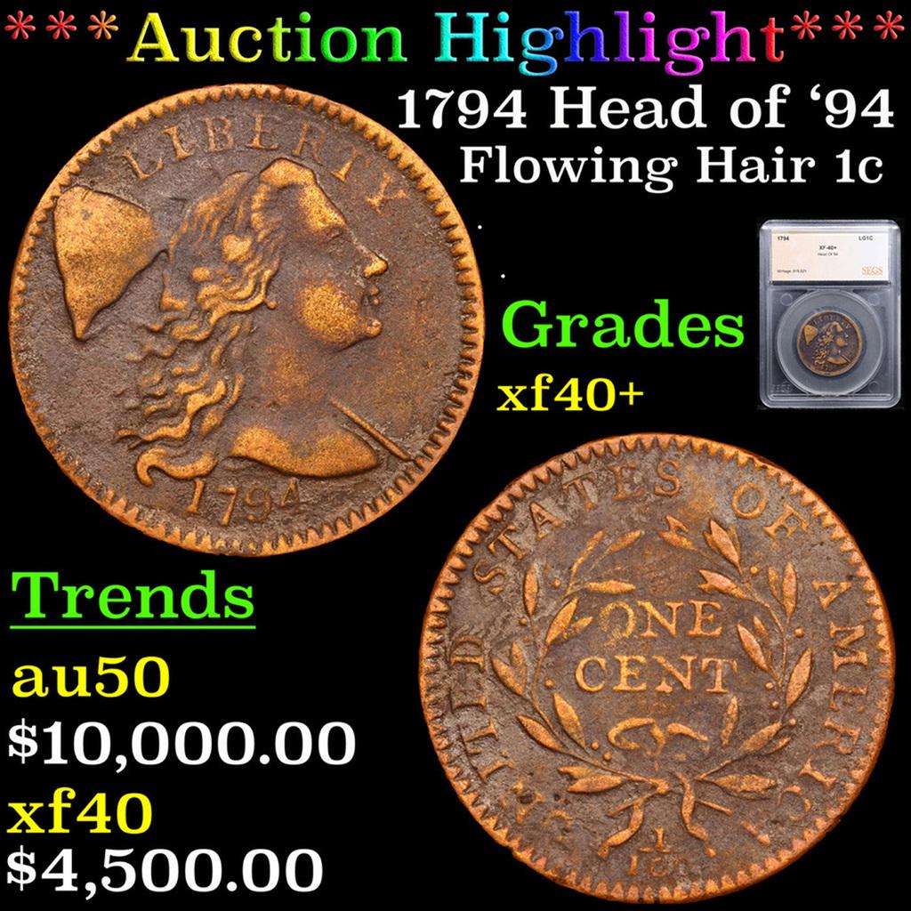 ***Auction Highlight*** 1794 Head of '94 Flowing Hair large cent 1c Graded xf40+ By SEGS (fc) (1 of 5)