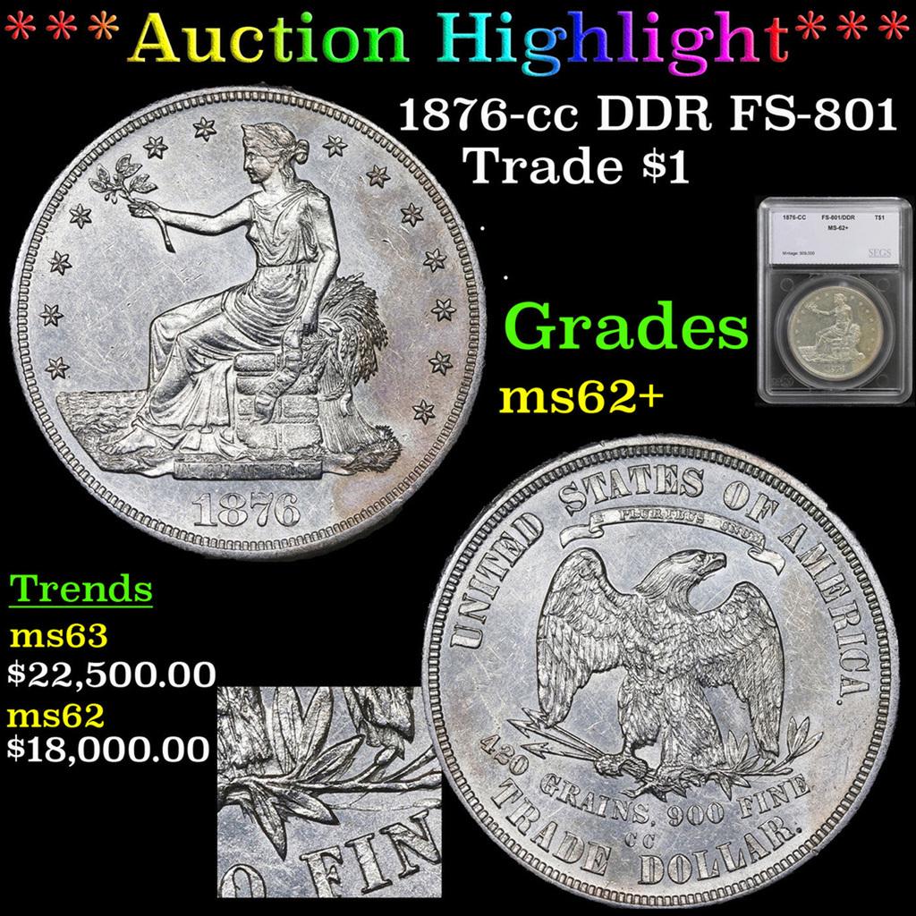 ***Auction Highlight*** 1876-cc Trade Dollar DDR FS-801 1 Graded ms62+ by SEGS (fc) (1 of 5)