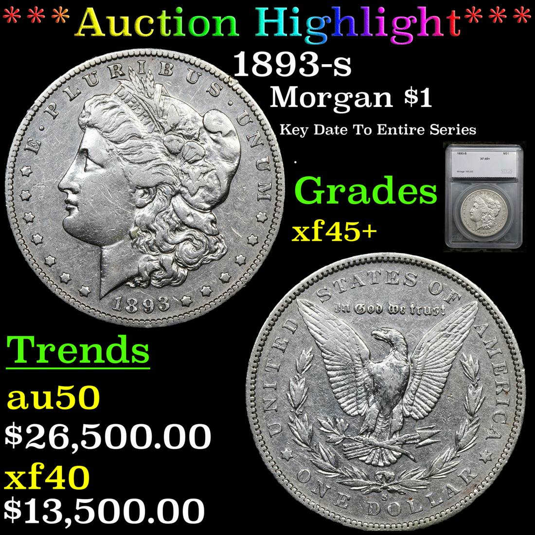 ***Auction Highlight*** 1893-s Morgan Dollar $1 Graded xf45+ By SEGS (fc) (1 of 5)