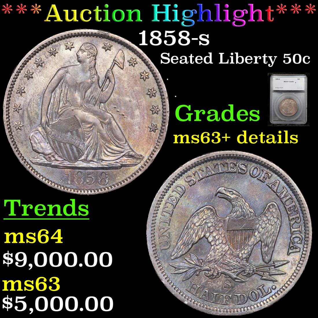 ***Auction Highlight*** 1858-s Seated Half Dollar 50c Graded ms63+ details By SEGS (fc) (1 of 5)