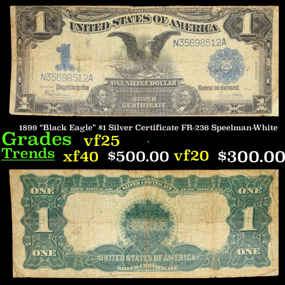 1899 "Black Eagle" $1 Silver Certificate FR-236 Speelman-White Grades vf+ (1 of 3)